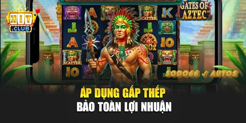Áp dụng gấp thếp bảo toàn lợi nhuận