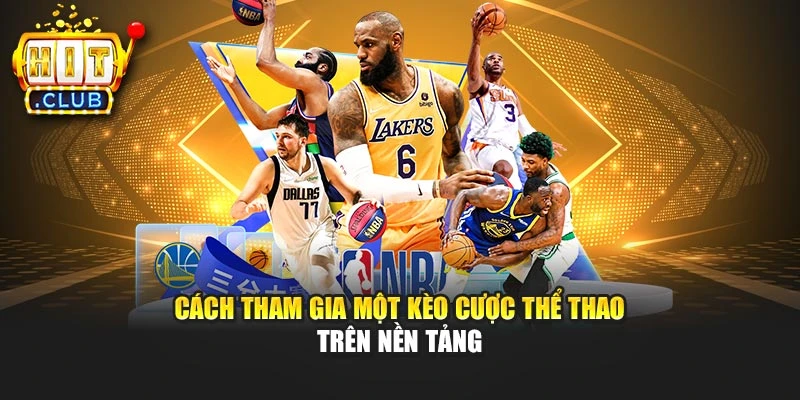 Cách tham gia một kèo cược thể thao trên nền tảng