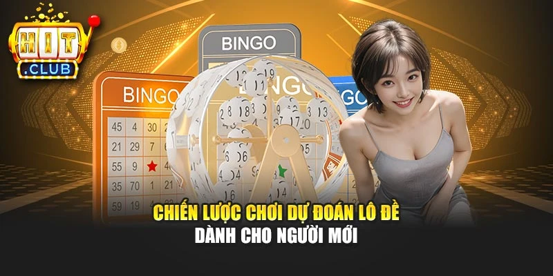 Chiến lược chơi dự đoán lô đề dành cho người mới