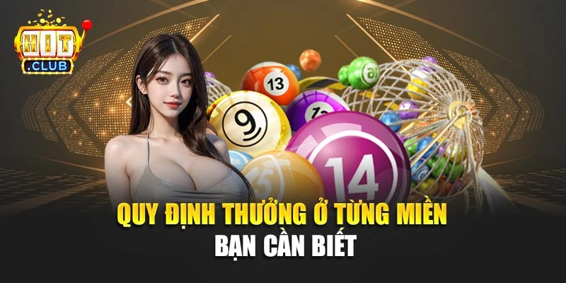 Quy định thưởng ở từng miền bạn cần biết