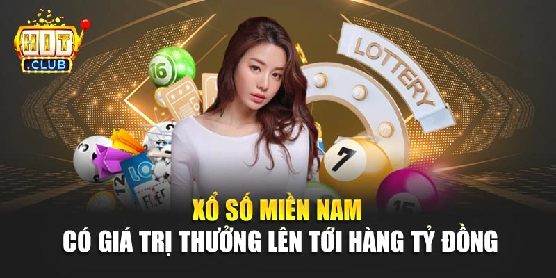 Xổ số miền Nam có giá trị thưởng lên tới hàng tỷ đồng
